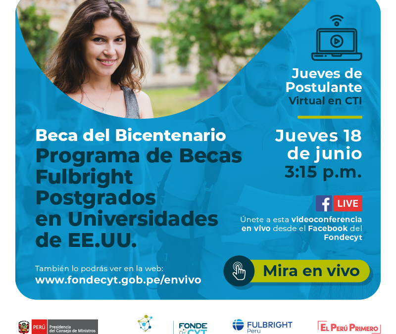 Concytec lanza el concurso “Beca del Bicentenario” Programa Fulbright EEUU