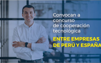 Convocan a concurso de cooperación tecnológica efectiva entre las empresas del Perú y España